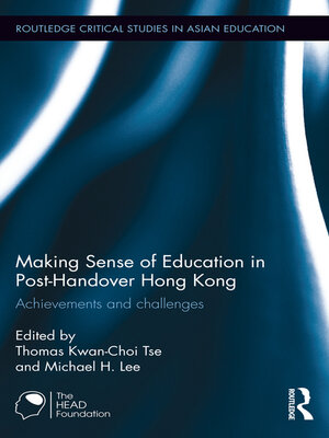 cover image of Making Sense of Education in Post-Handover Hong Kong